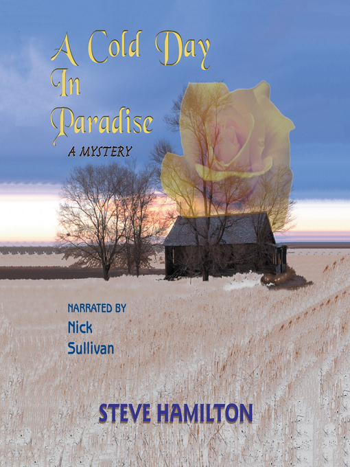 Title details for A Cold Day in Paradise by Steve Hamilton - Available